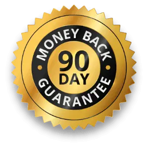 90 DAY MONEY BACK GUARANTEE